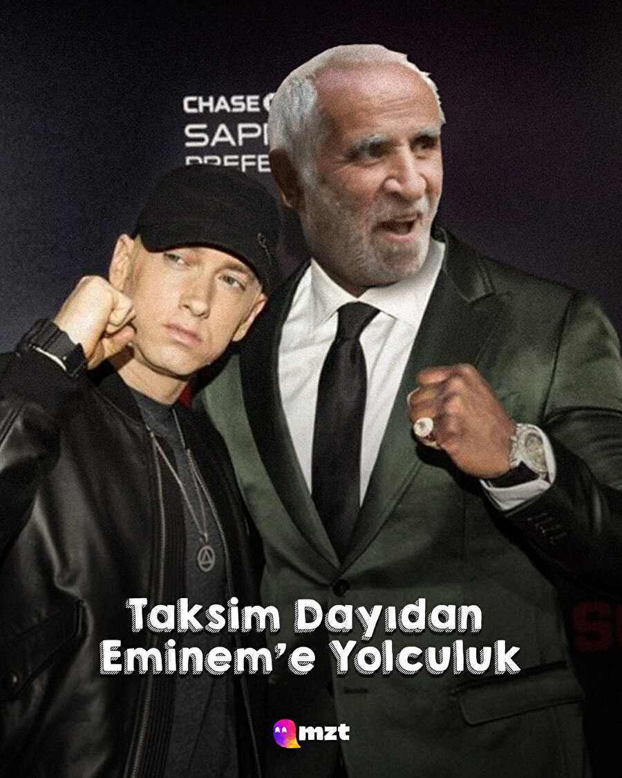 Taksim Dayı'dan Eminem'e yolculuk