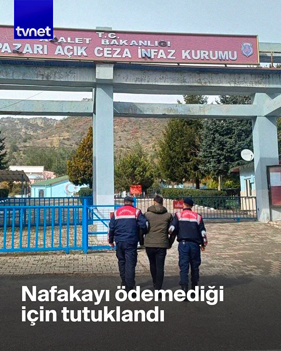 Nafakadan dolayı cezaevine girdi