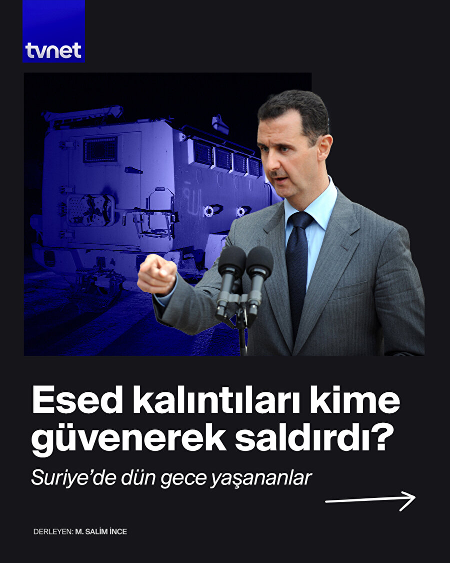 Devrik Esed kalıntıları kime güvenerek saldırdı?
