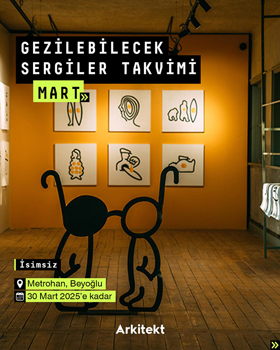 Mart ayı gezilebilecek sergiler takvimi!