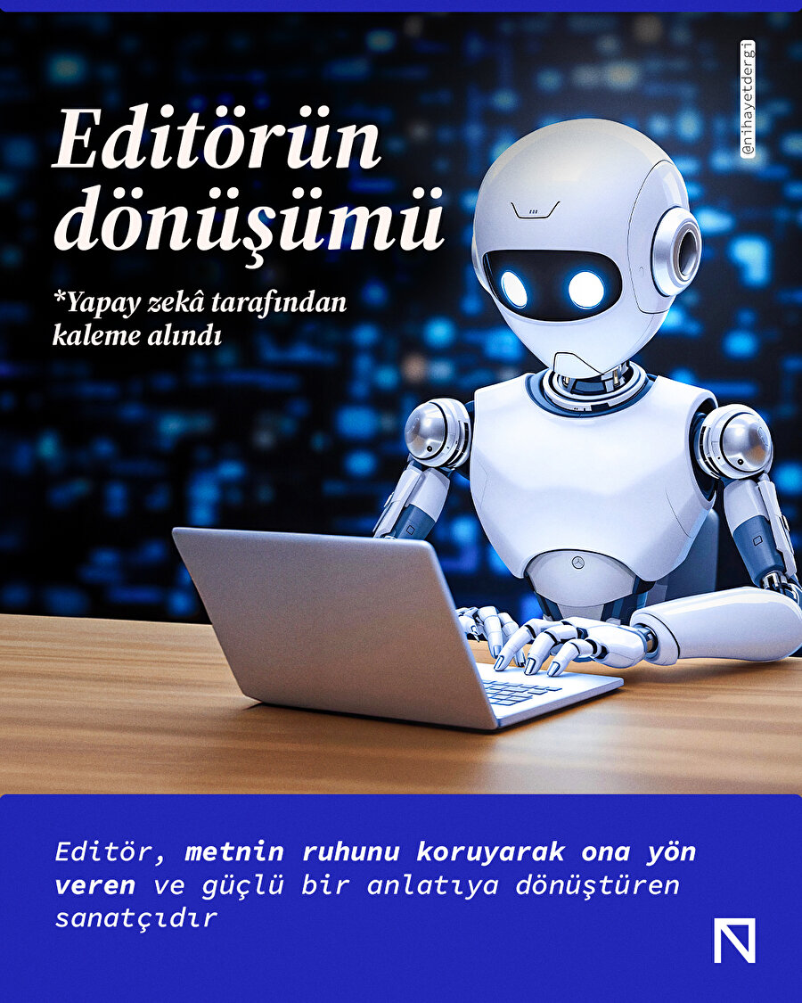 Editörün dönüşümü