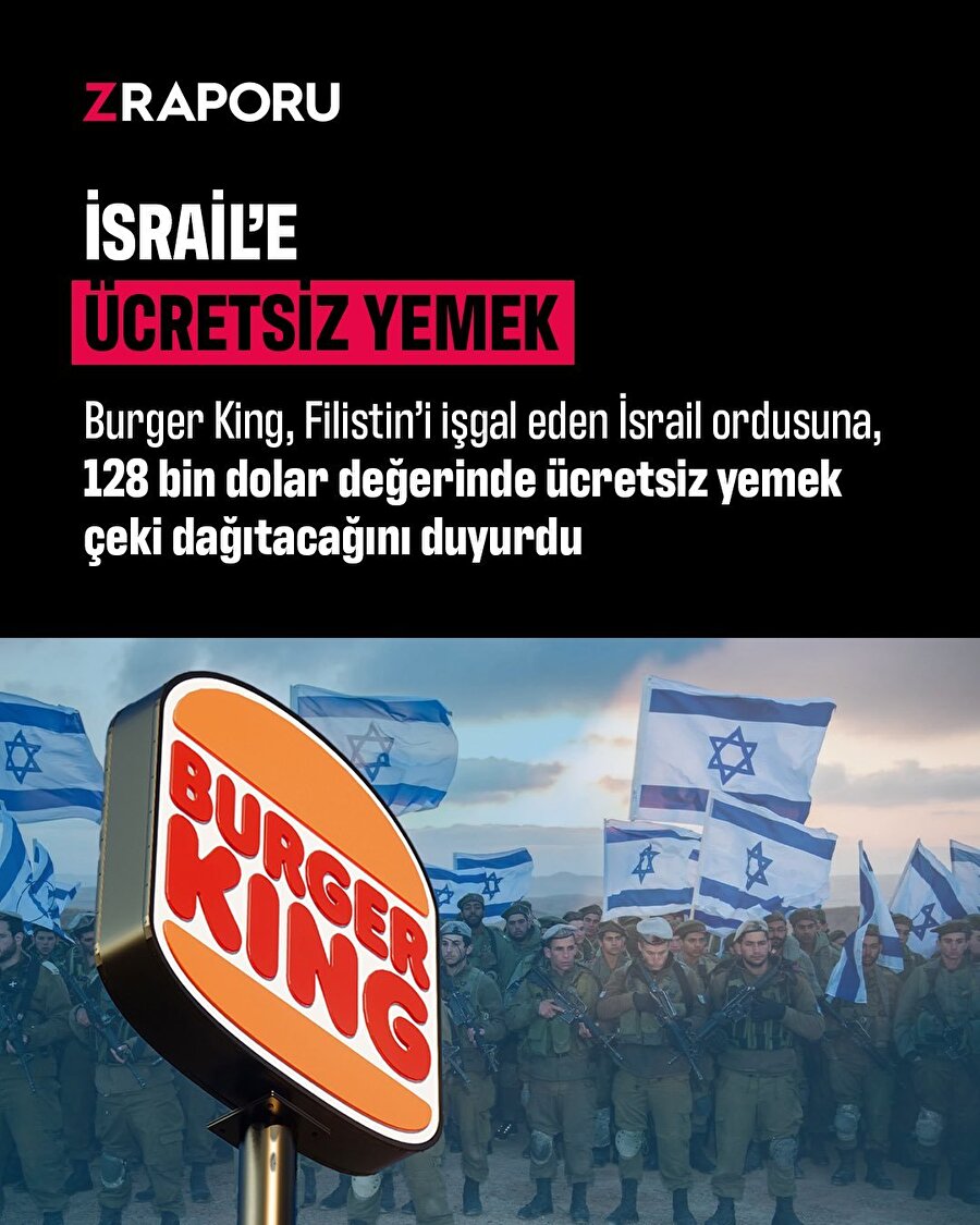 Burger King'den İsrail ordusuna ücretsiz yemek