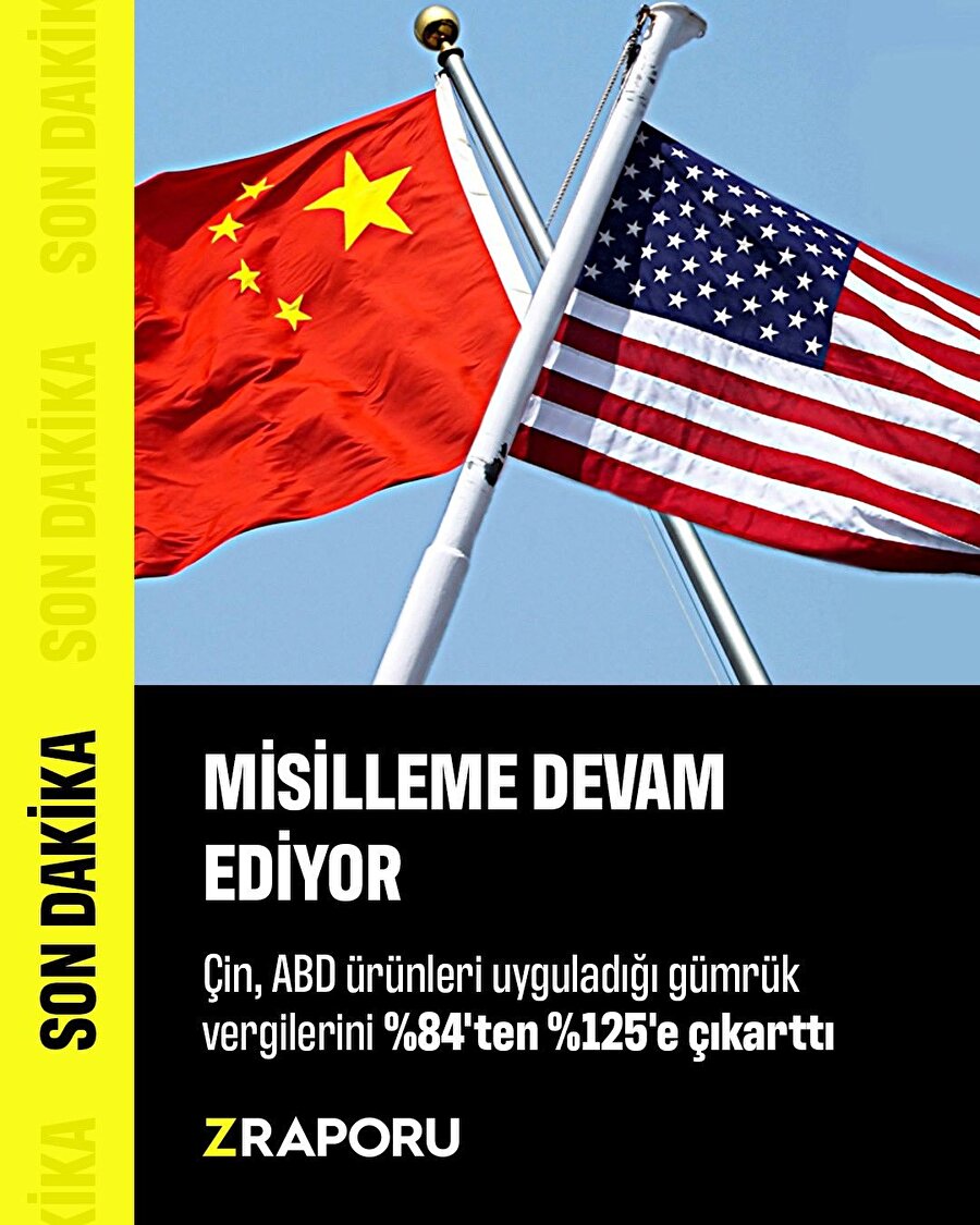 Çin, ABD ürünlerine uygulayacağı tarifeyi yükseltti
