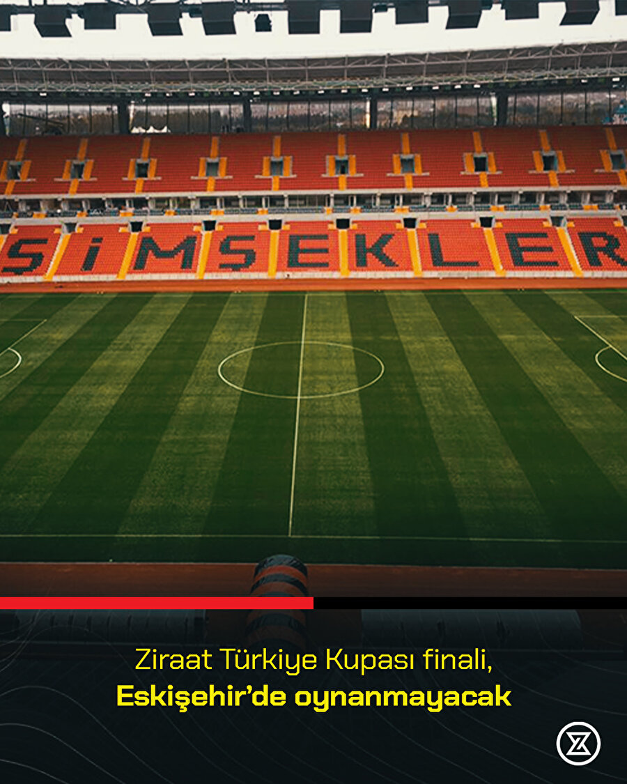 Kupa finali Eskişehir'den alındı