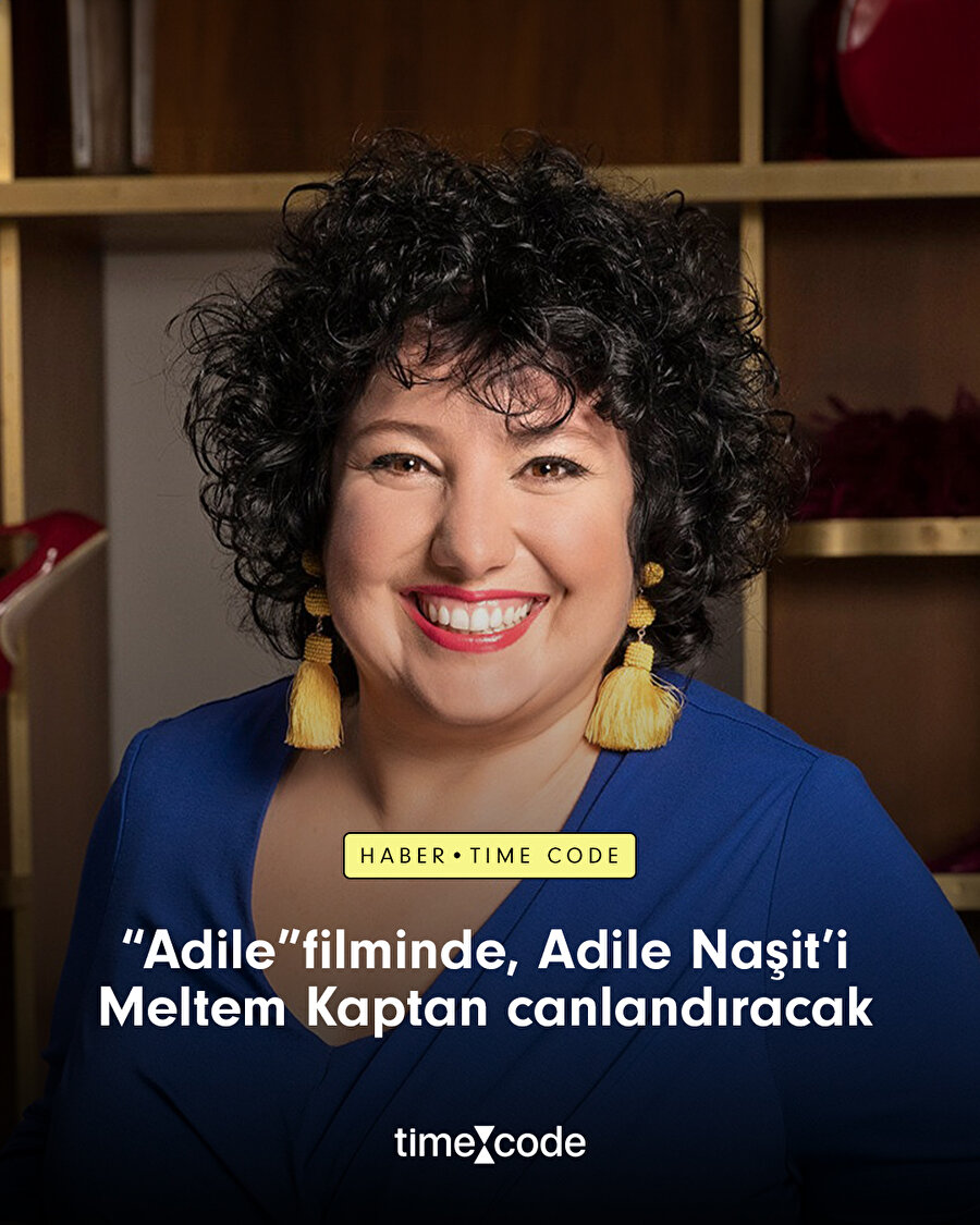 Adile Naşit'i, Meltem Kaptan canlandıracak