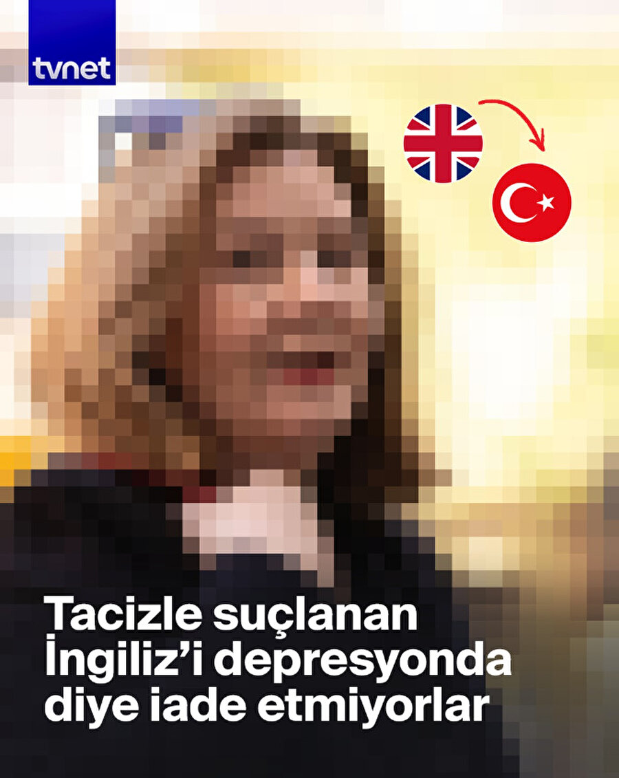 Türkiye iadesini istedi: Çocuk istismarıyla suçlanan İngiliz öğretmen hakim karşısında