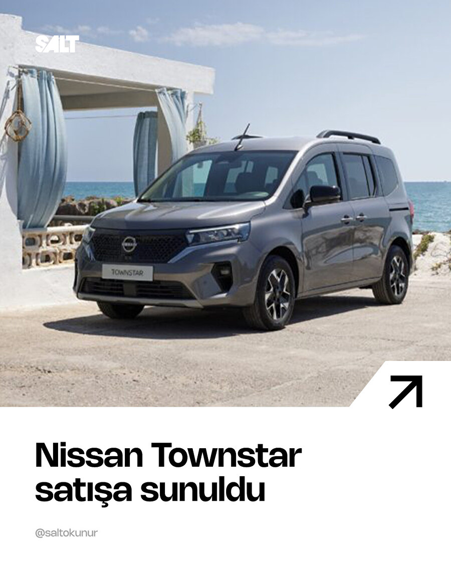 Nissan Townstar Türkiye’de: elektrikli ve benzinli seçeneklerle satışta