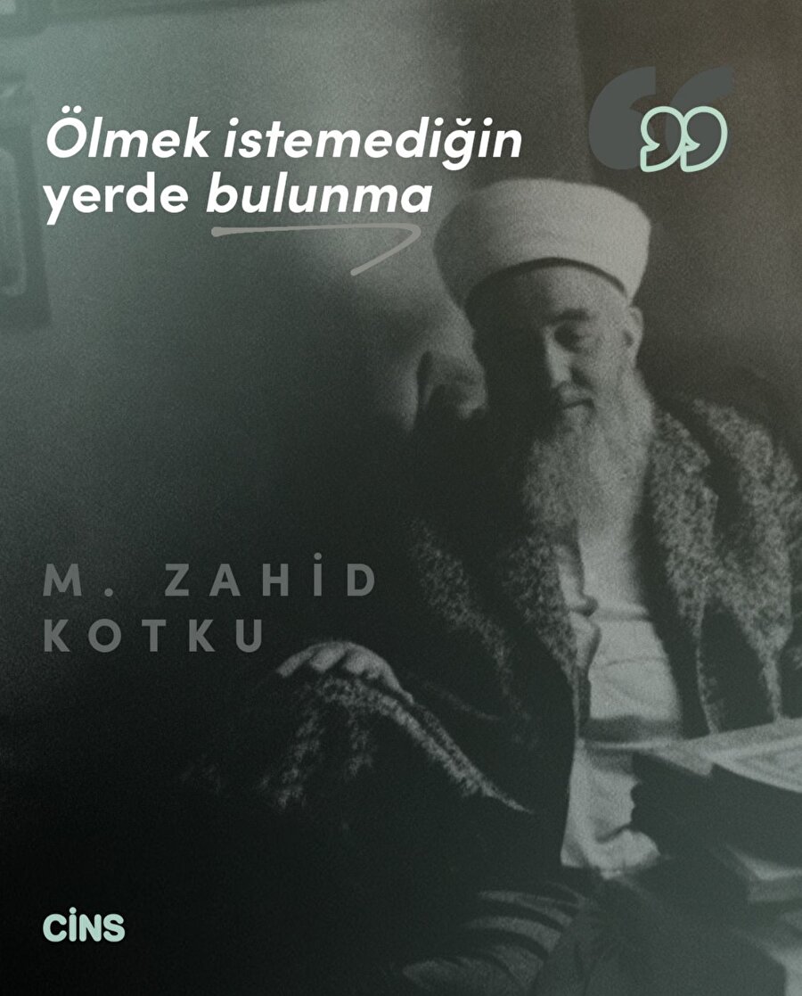 Ölmek istemeyeceğin yerde bulunma