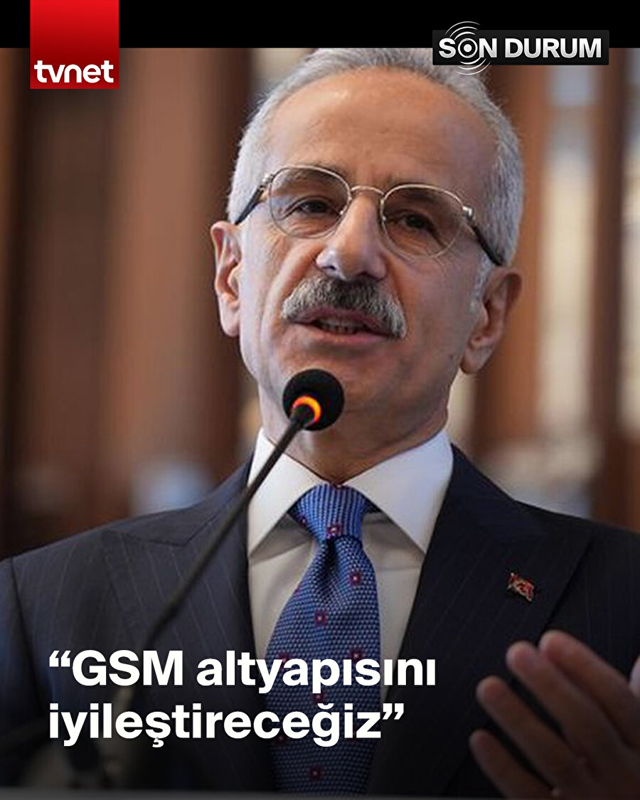 "GSM altyapısını iyileştireceğiz"