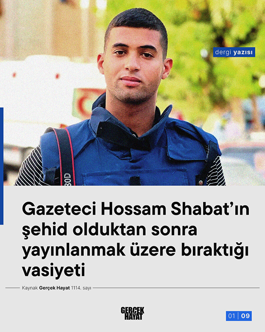 Gazeteci Hossam Shabat'ın şehid olduktan sonra yayınlanmak üzere bıraktığı vasiyeti