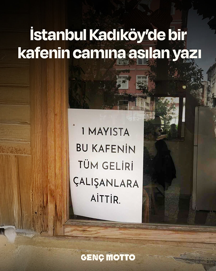 1 Mayıs'ta kafeye asılan yazı dikkat çekti