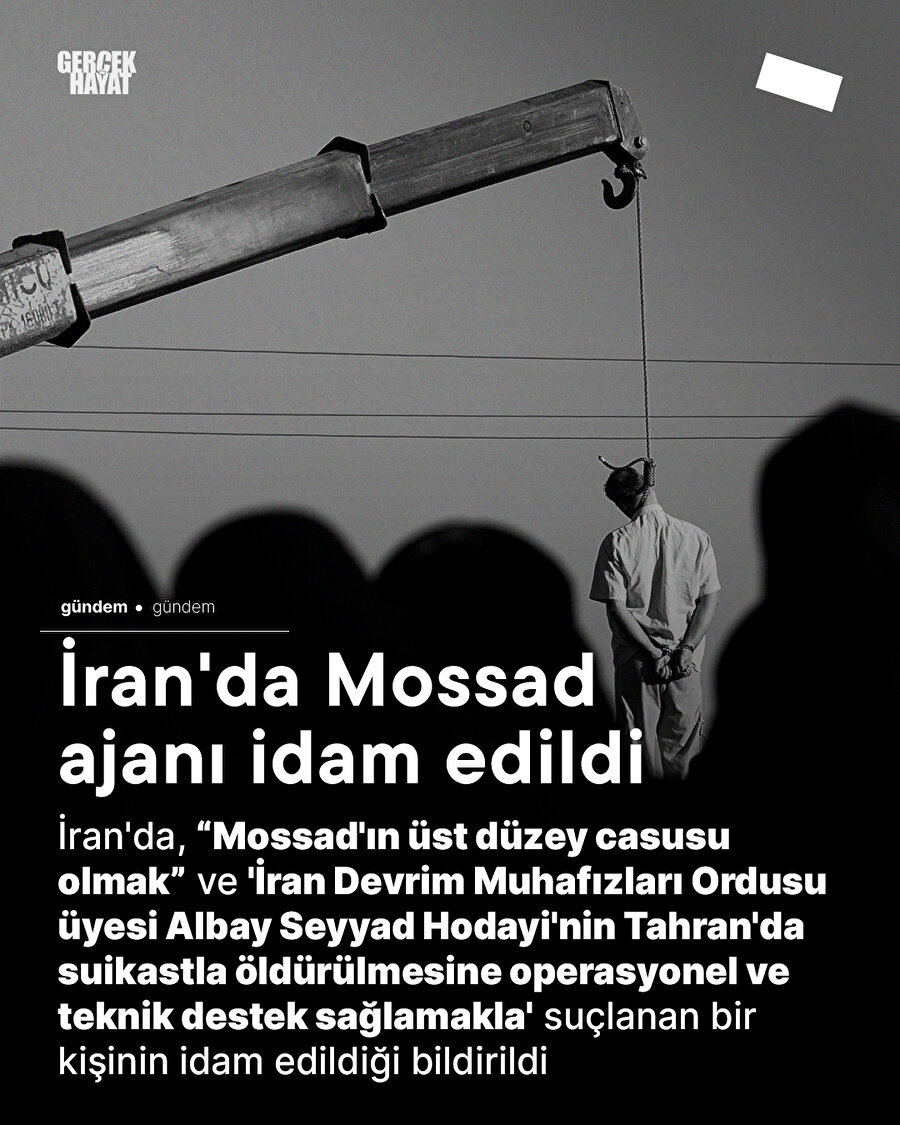 İran'da Mossad ajanı idam edildi