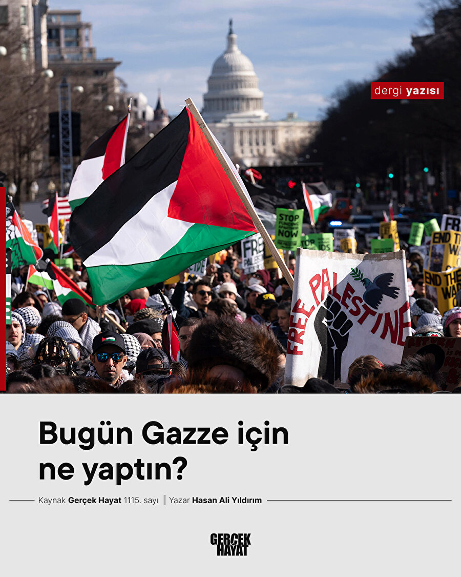 Bugün Gazze için ne yaptın? 