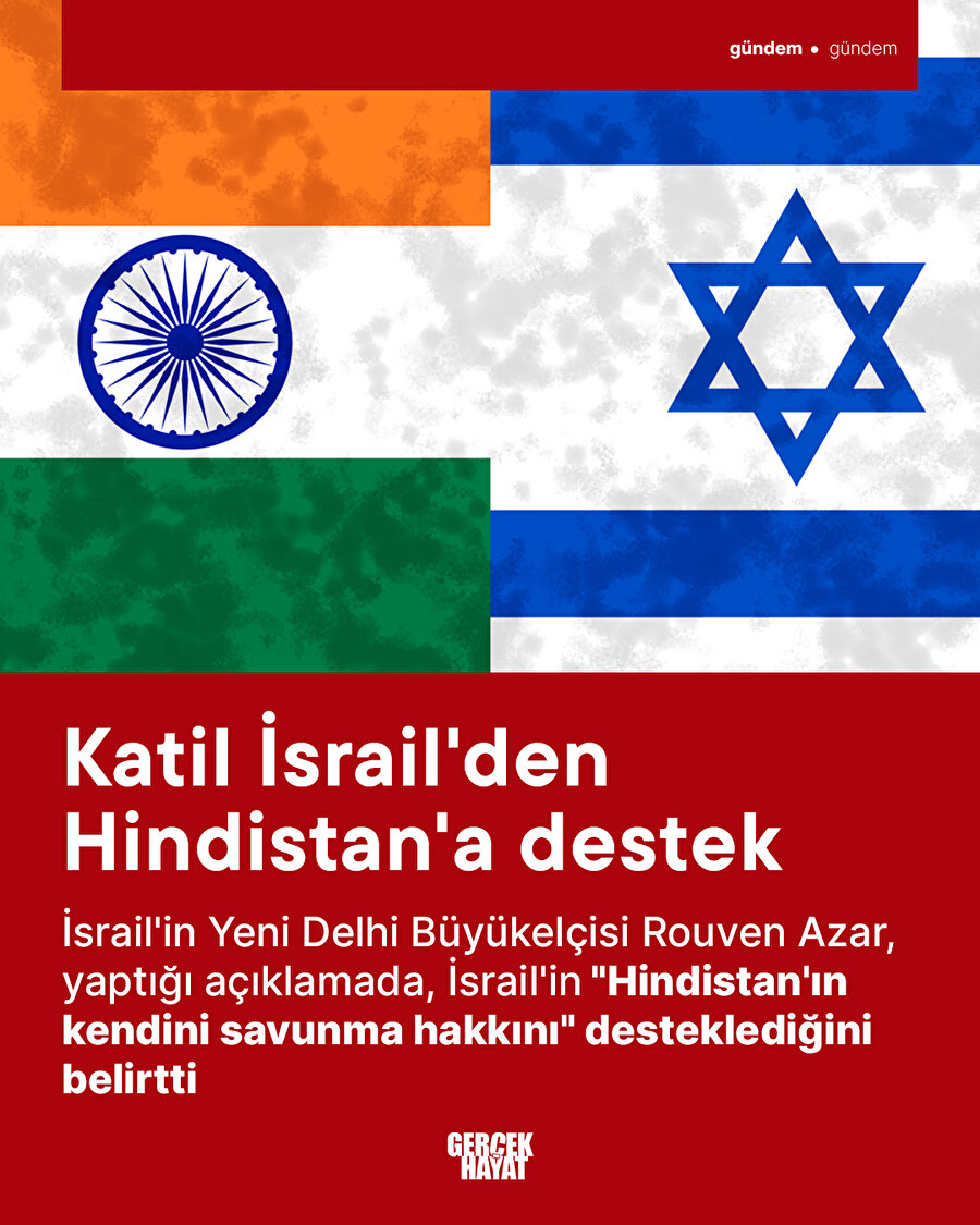 Katil İsrail'den Hindistan'a destek