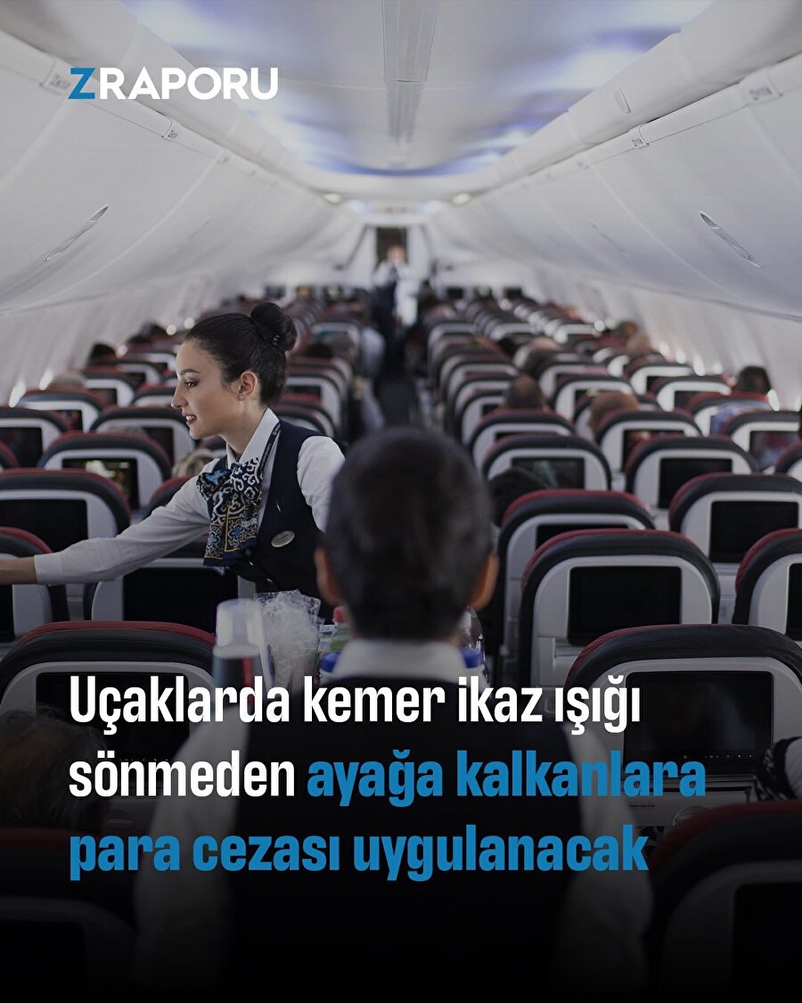 Uçaklarda park pozisyonundan önce ayağa kalkanlara ceza geliyor