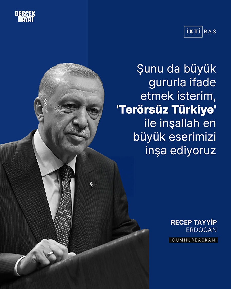''Terörsüz Türkiye ile inşallah en büyük eserimizi inşa ediyoruz''
