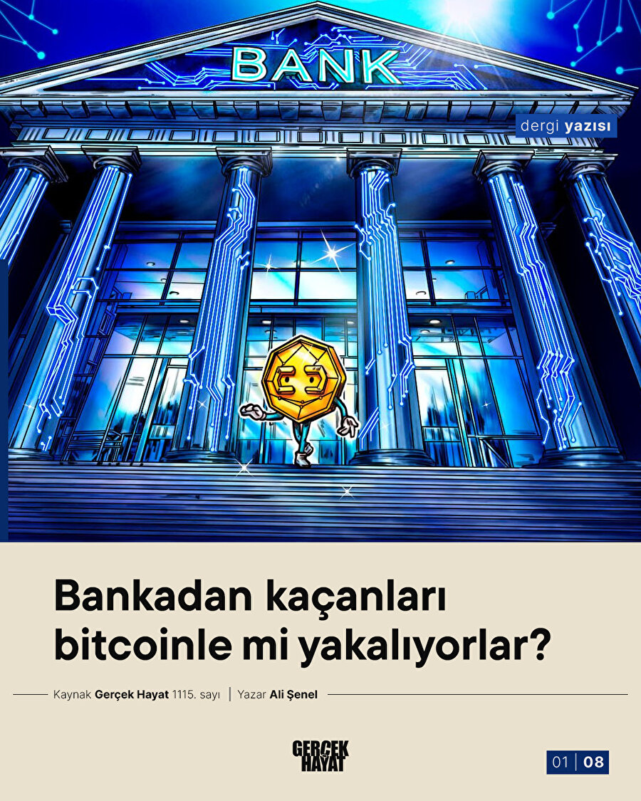 Bankadan kaçanları bitcoinle mi yakalıyorlar?