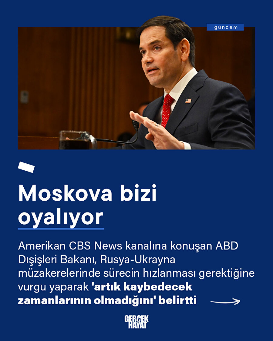 ABD Dışişleri Bakanı: Moskova bizi oyalıyor