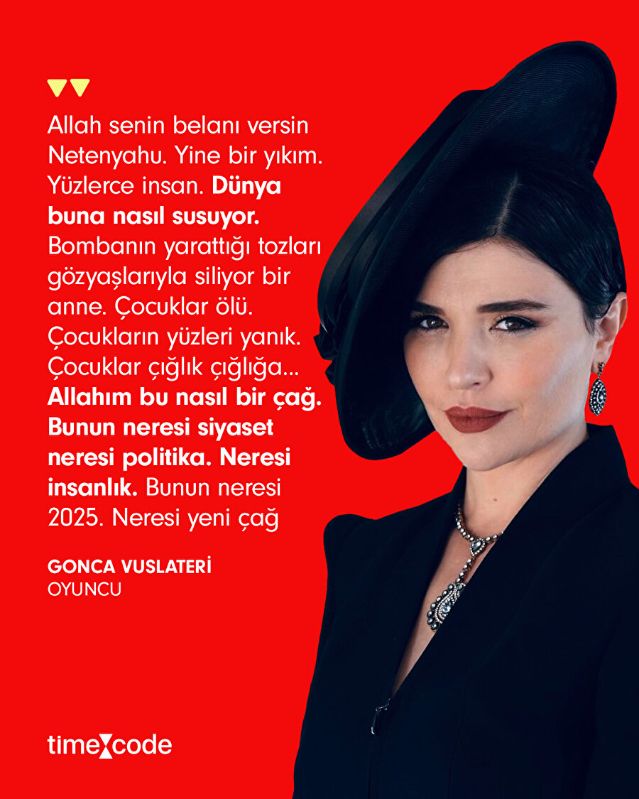 Gonca Vuslateri'den Netenyahu'ya öfke dolu sözler