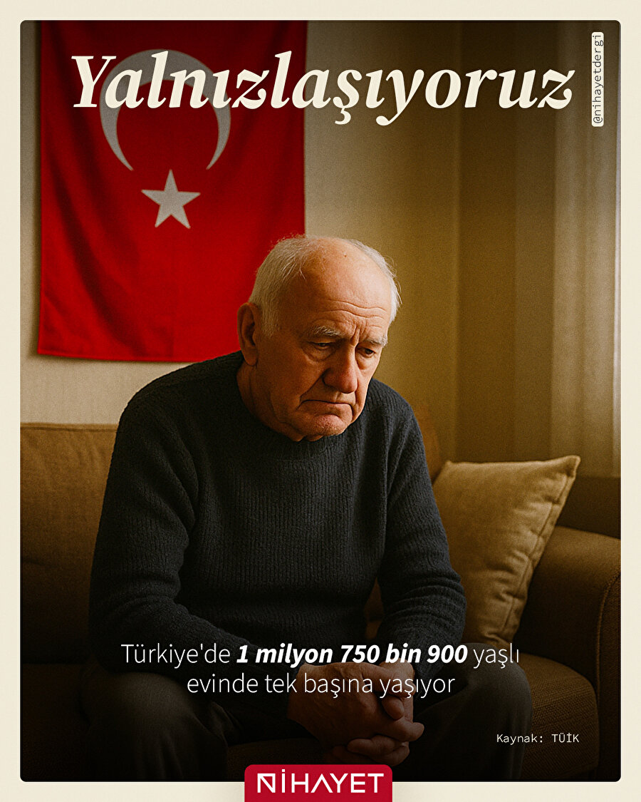 🇹🇷 Yalnızlık büyüyor...
