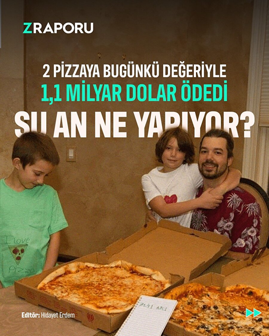 2 pizzaya bugünkü değeriyle 1,1 milyar dolar ödedi: Şu an ne yapıyor?