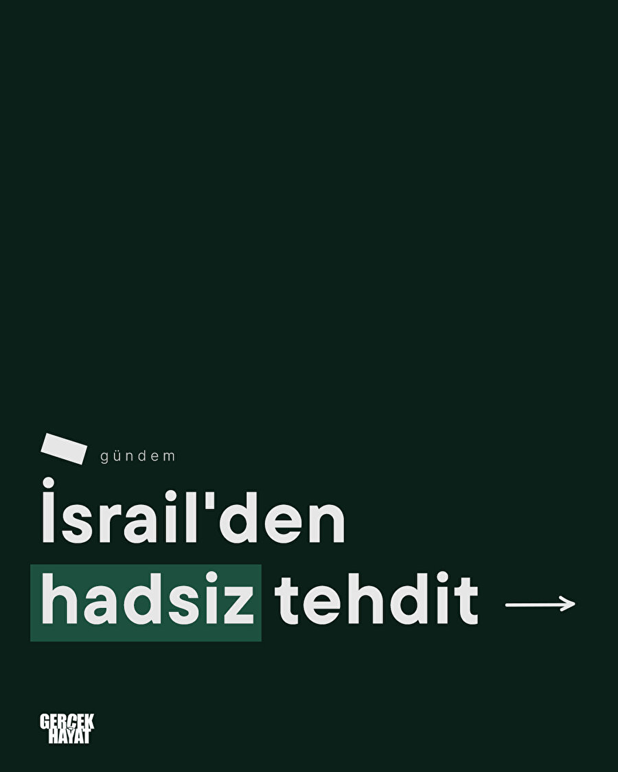 İsrail'den hadsiz tehdit