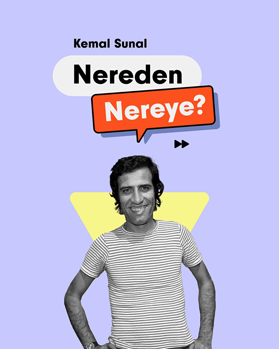 Nereden Nereye serimizin bu haftaki konuğu: Kemal Sunal