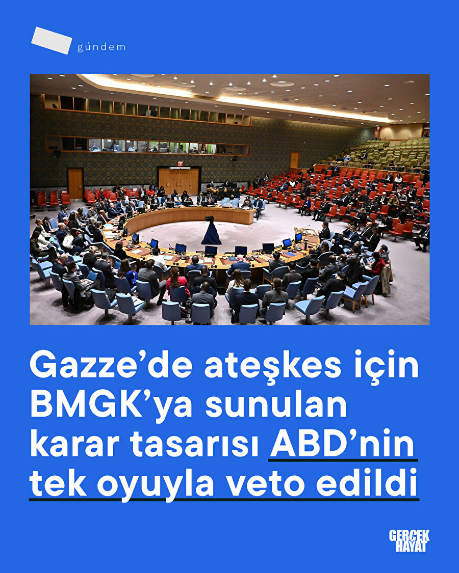 Gazze'de ateşkes için BMGK'ya sunulan karar tasarısı ABD'nin tek oyuyla veto edildi
