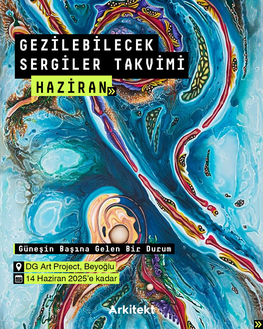 Haziran Ayı Gezilecek Sergiler Takvimi 