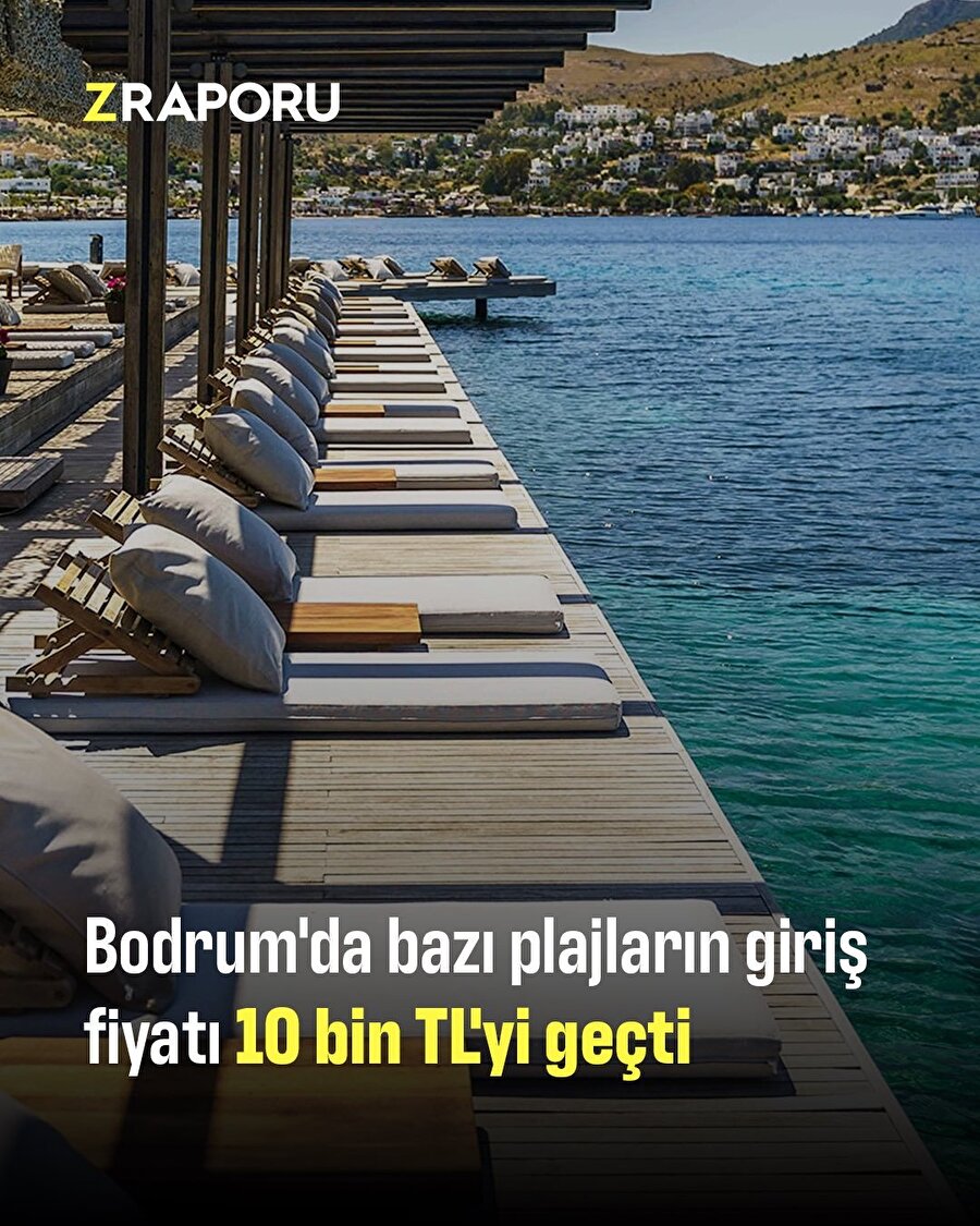 Bodrumda bazı plajlarda giriş ücreti 10 bin TL'yi aştı