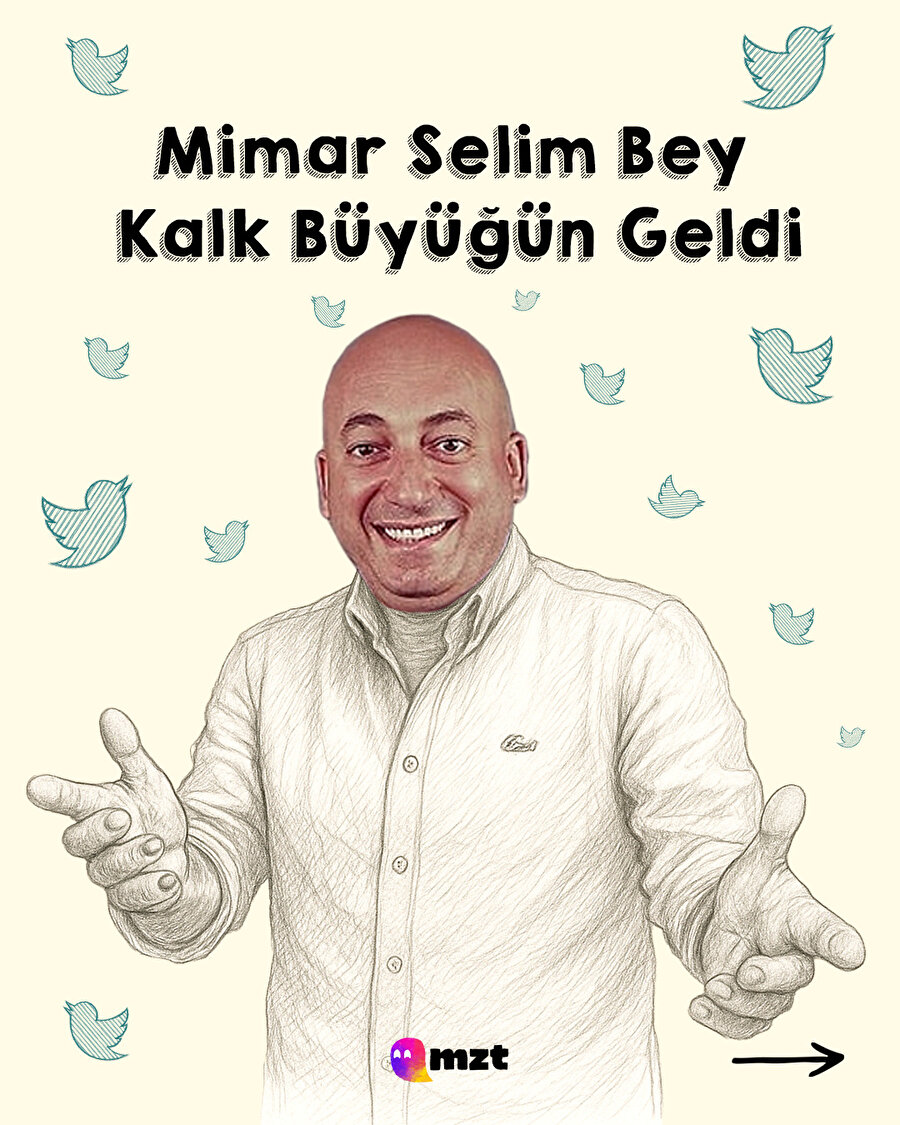 Selim Bey kalk büyüğün geldi