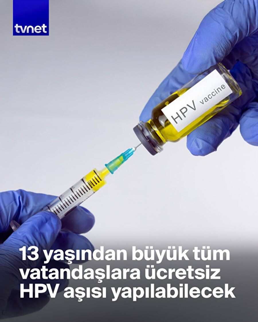 HPV aşısı 2025 sonunda ücretsiz oluyor