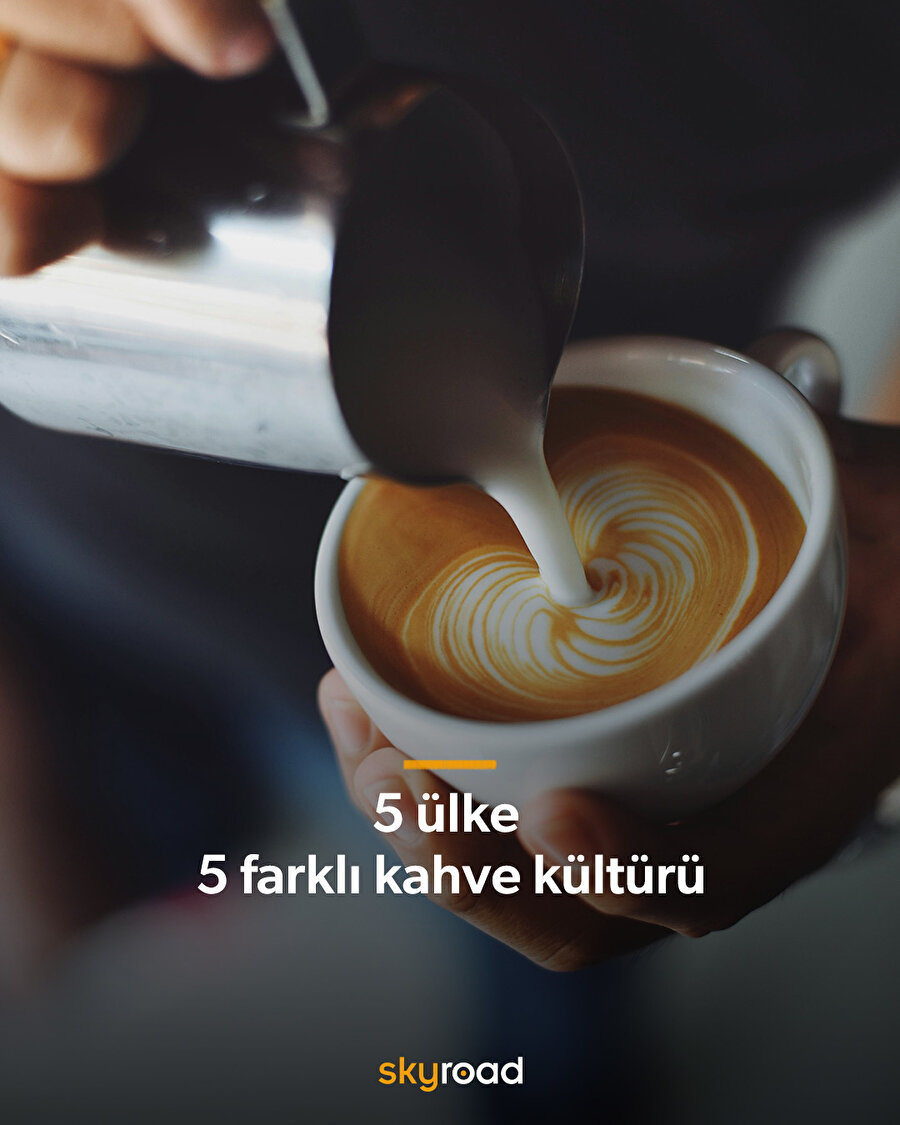 5 ülke 5 farklı kahve kültürü 🖐️