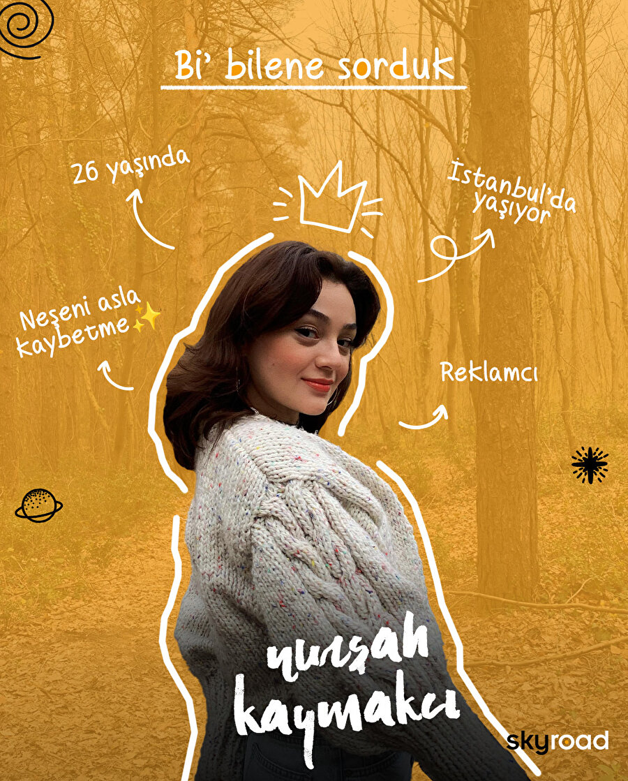 Bi' Bilene Sorduk: Nurşah Kaymakcı 🙌