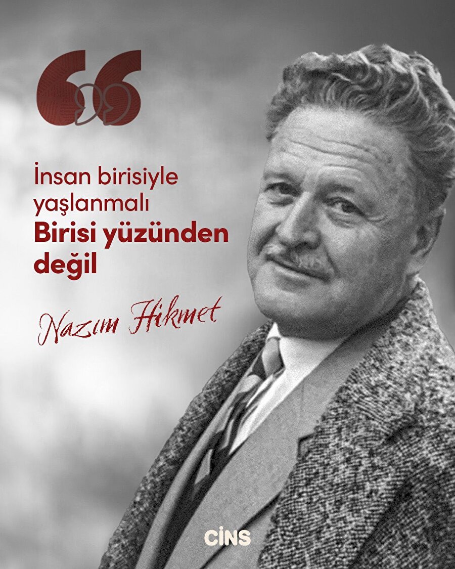 Nazım Hikmet'ten yük değil, yoldaş olmaya dair