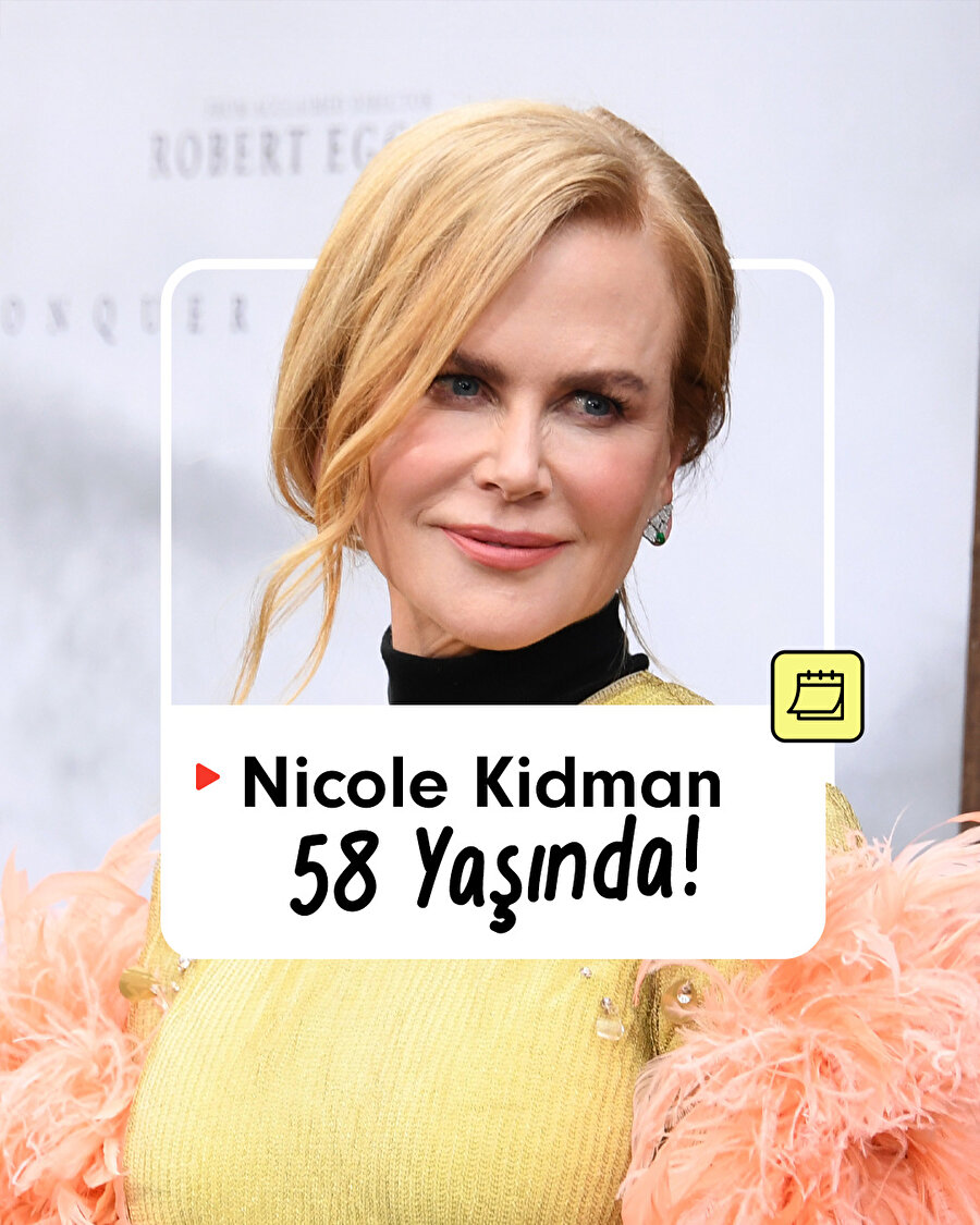 Nicole Kidman 58 yaşında
