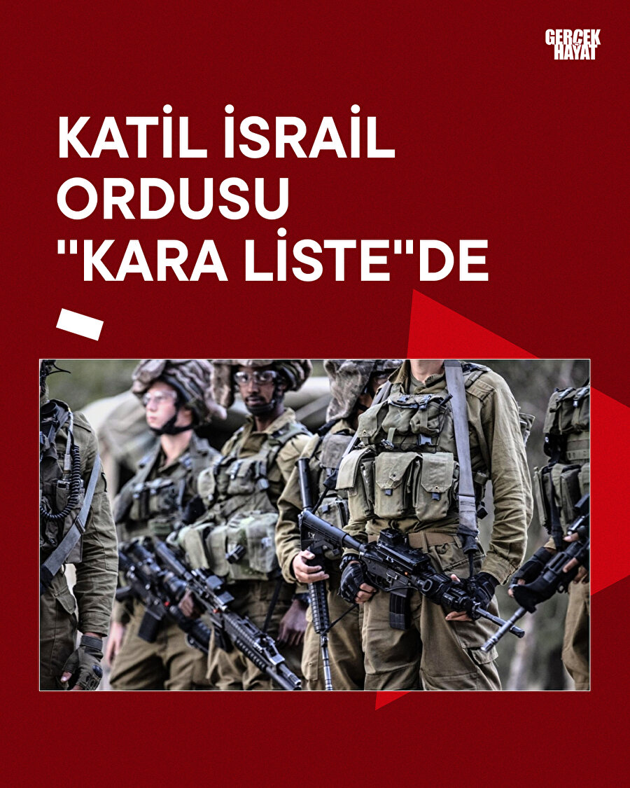 Katil İsrail ordusu''kara liste''de