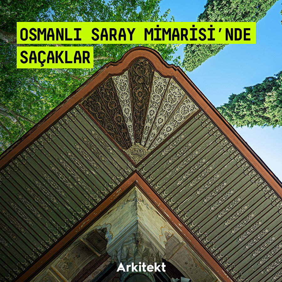 Osmanlı Saray Mimarisi’nde Saçaklar: Topkapı Sarayı 