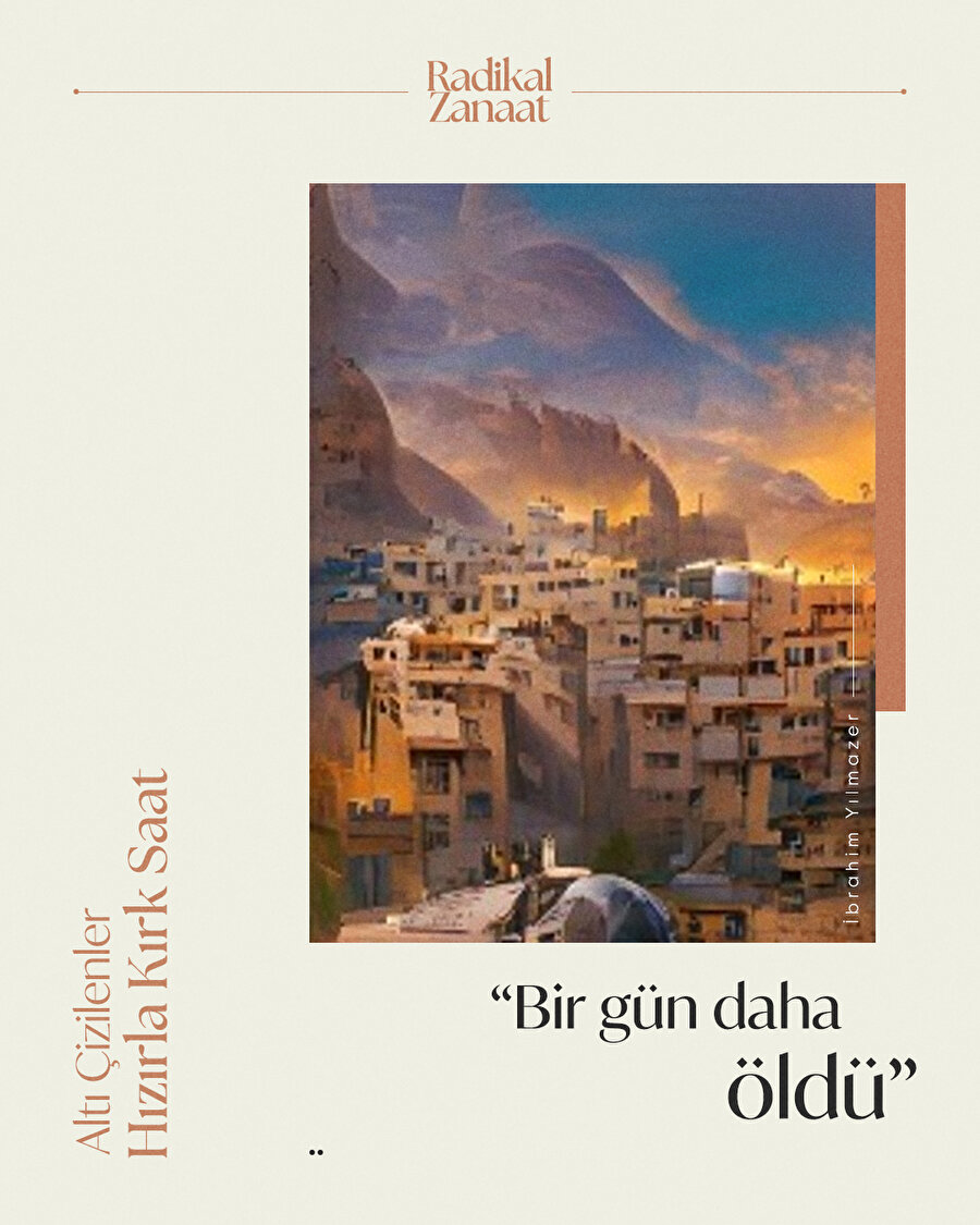 Hızırla Kırk Saat'ten Altı Çizilenler