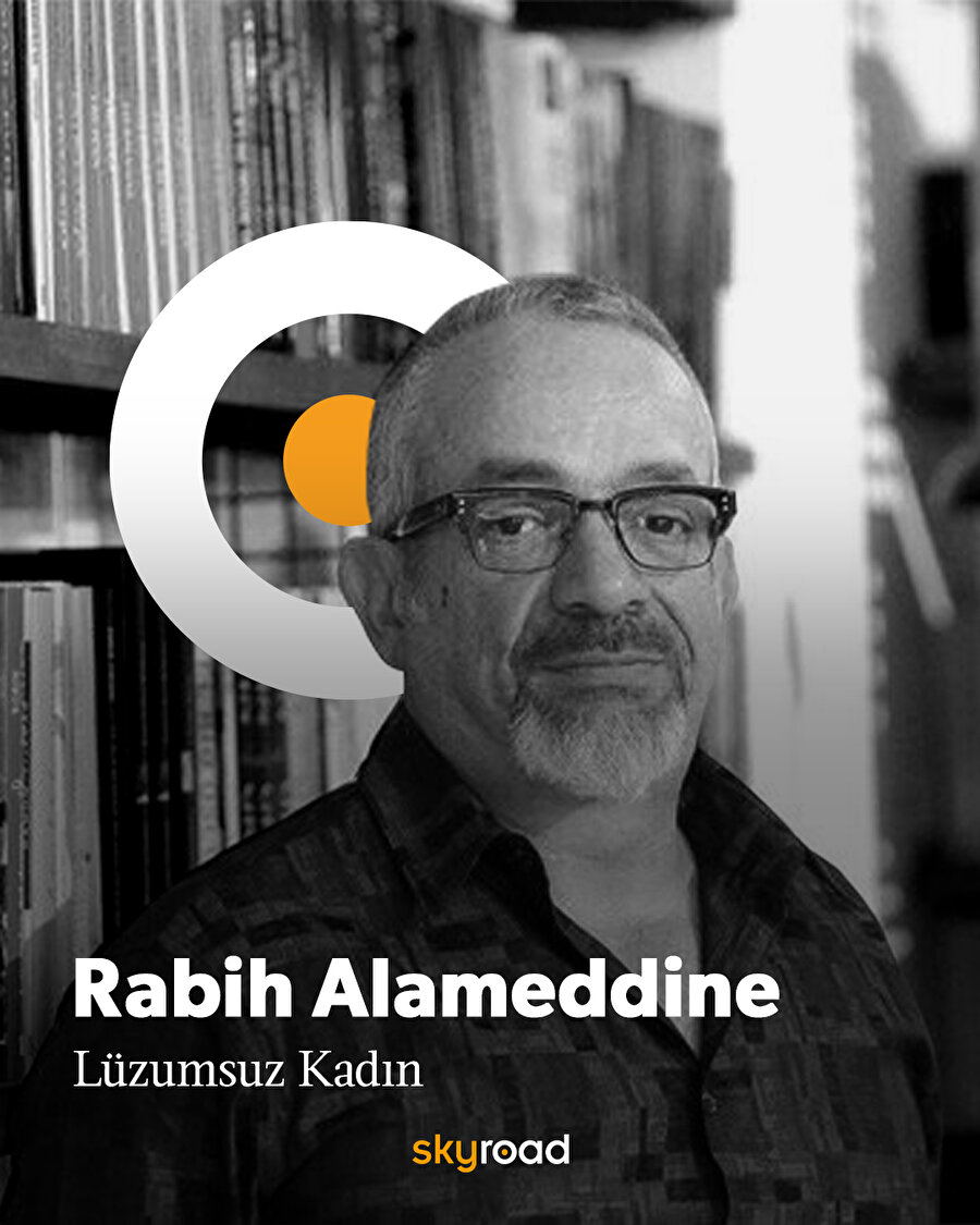 Lüzumsuz Kadın - Rabih Alameddine 📖
