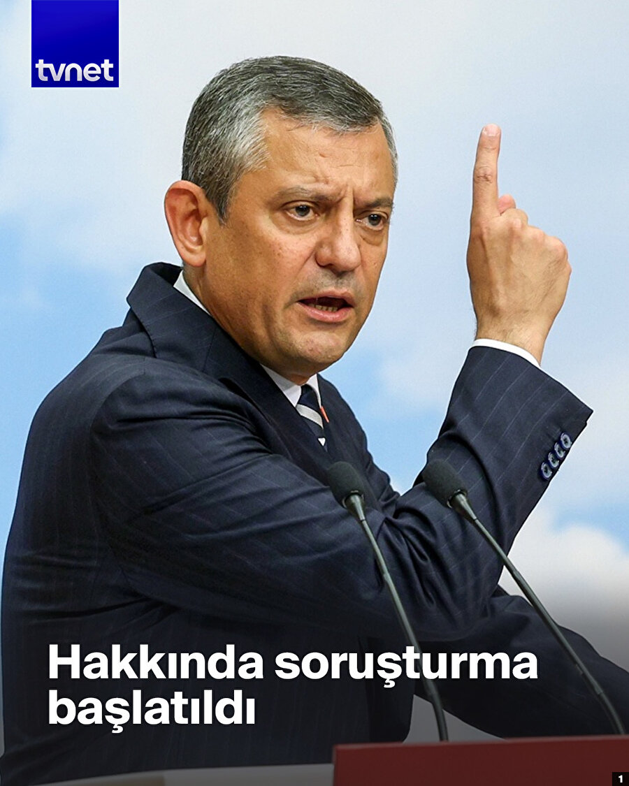 Özgür Özel hakkında soruşturma başlatıldı