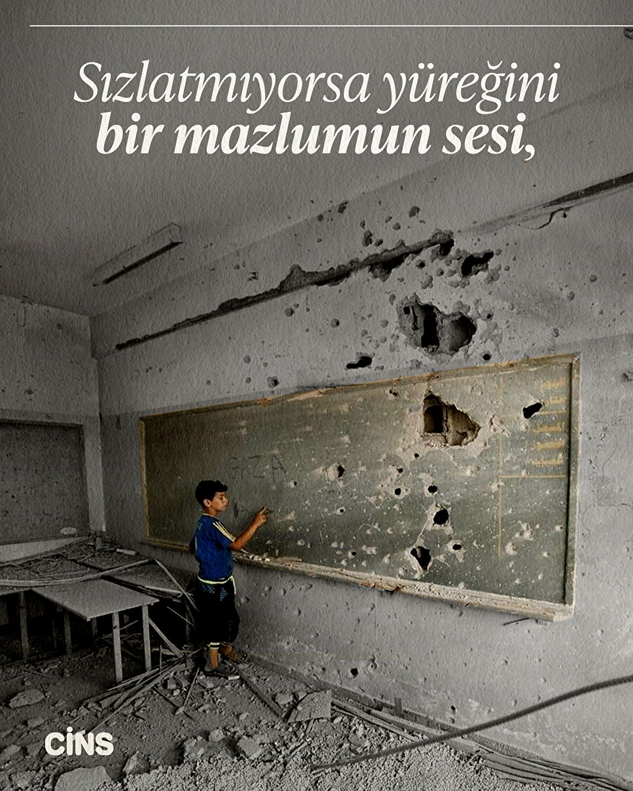 Sızlatmıyorsa yüreğini mazlumun sesi, yakışır mı namına Müslüman denilmesi