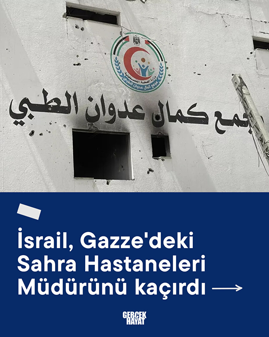 İsrail Gazze'deki Sahra Hastaneleri Müdürünü kaçırdı