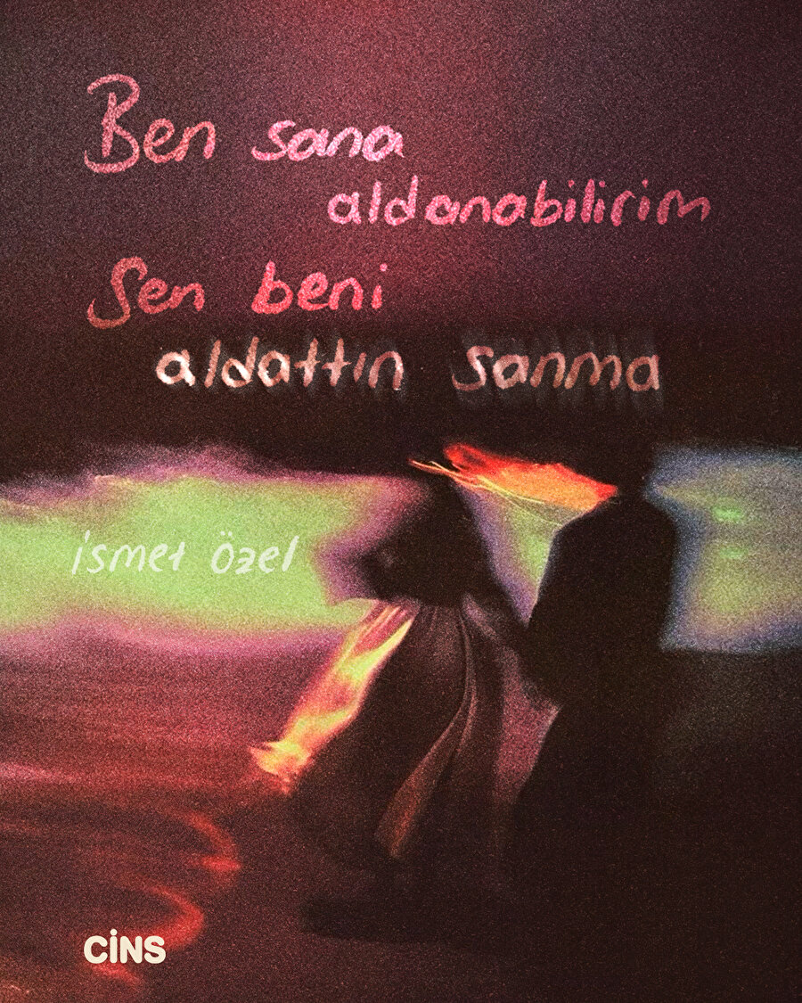 Ben sana aldanabilirim, sen beni aldattın sanma