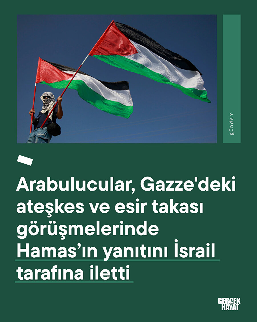 Arabulucular, Hamas’ın yanıtını İsrail tarafına iletti