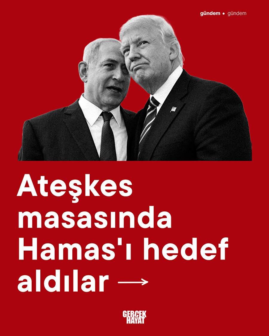 Ateşkes masasında Hamas'ı hedef aldılar