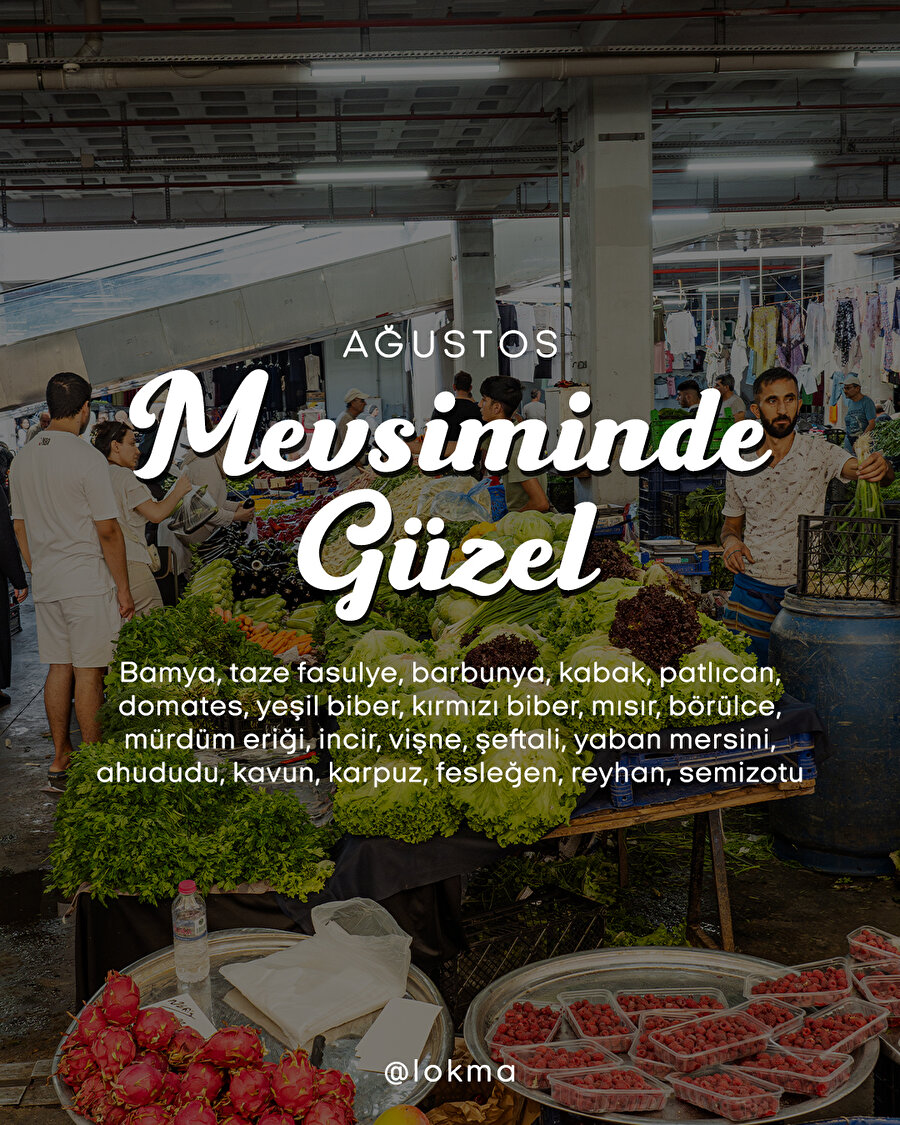 Mevsiminde Güzel - Ağustos