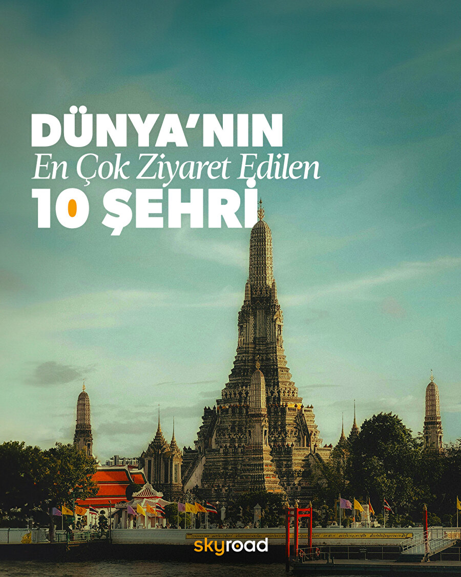 Dünyanın en çok ziyaret edilen 10 şehri 🙌