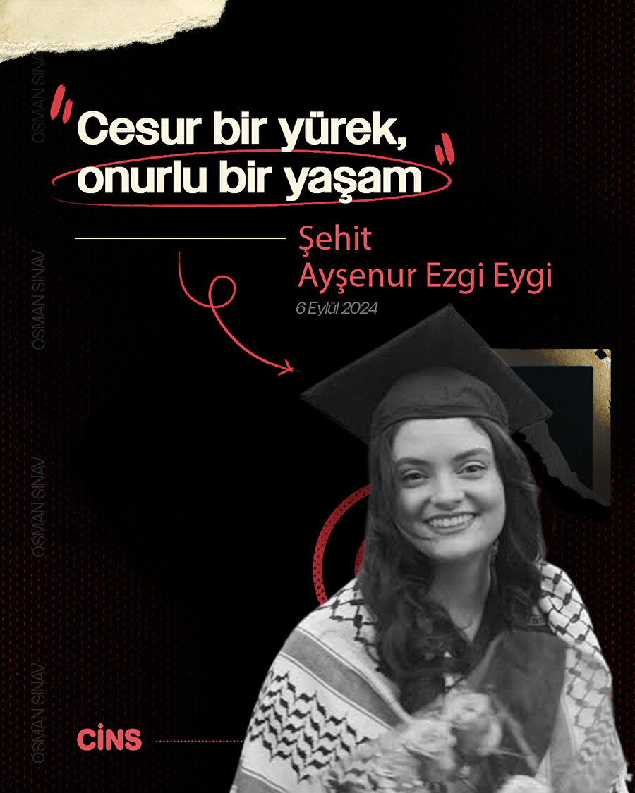 Cesur bir yürek, onurlu bir yaşam: Şehit Ayşenur Ezgi Eygi