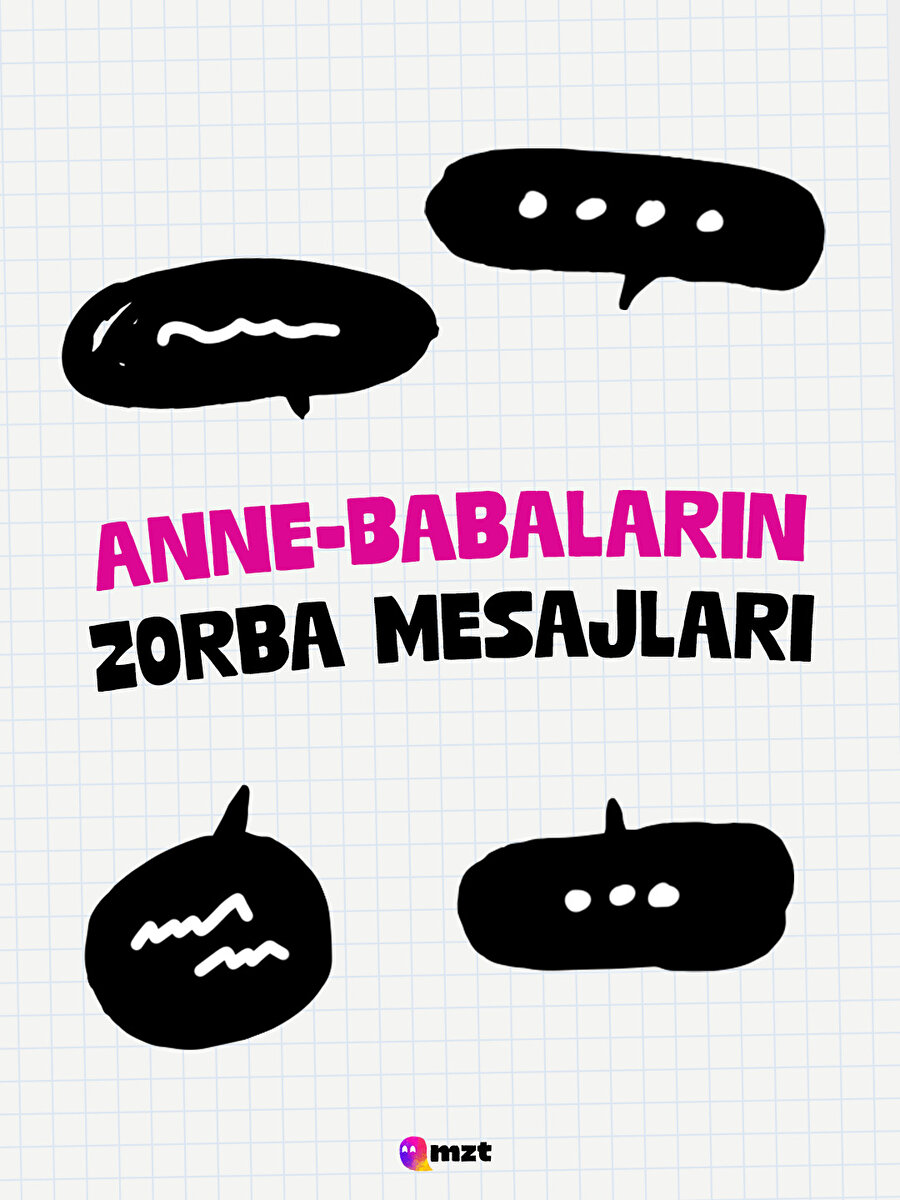 Anne babaların zorba mesajları